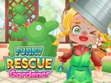 Humorous Rescue Gardener