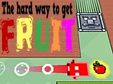 The arduous method to get fruit